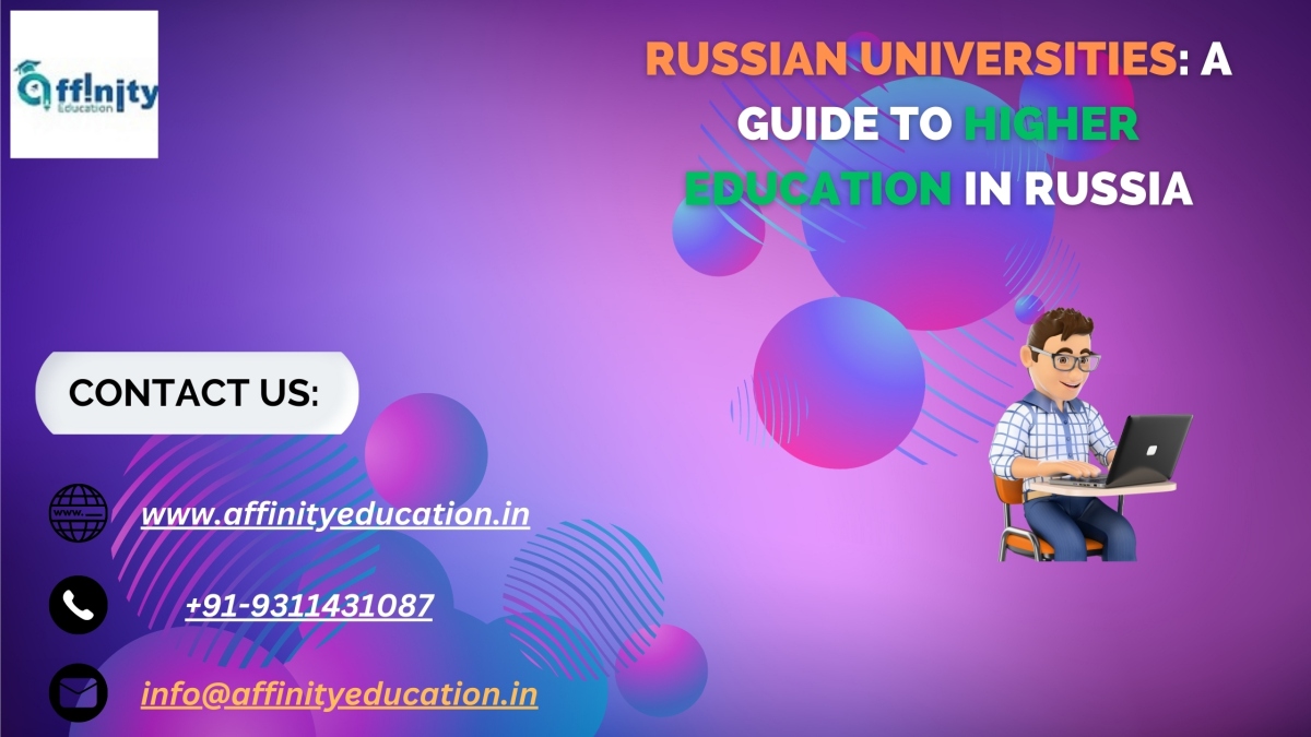 Russian Universities A Guide to Higher Education in Russia Affinity